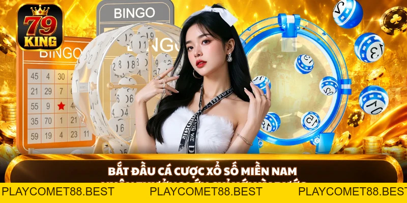 Xổ Số Miền Nam - 79KING Cập Nhật Kết Quả Chuẩn Xác Từng Giây - playcomet88