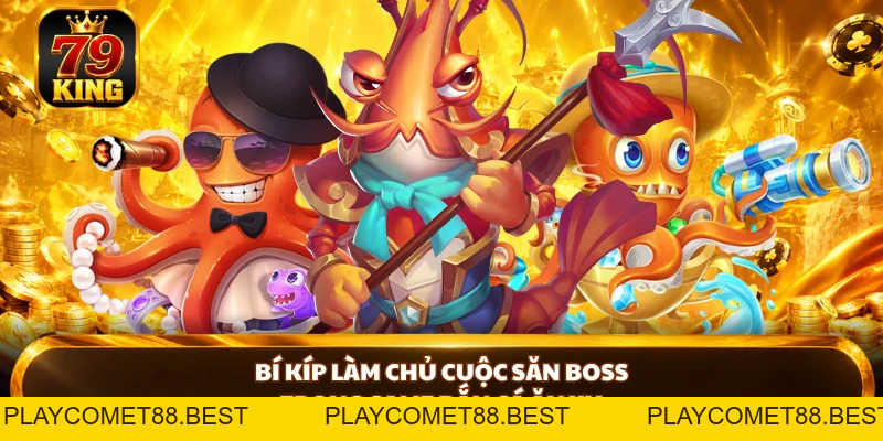 Bắn Cá Ăn Xu 79KING - Bắn Là Trúng Lớn, Đổi Thưởng Siêu Tốc - playcomet88
