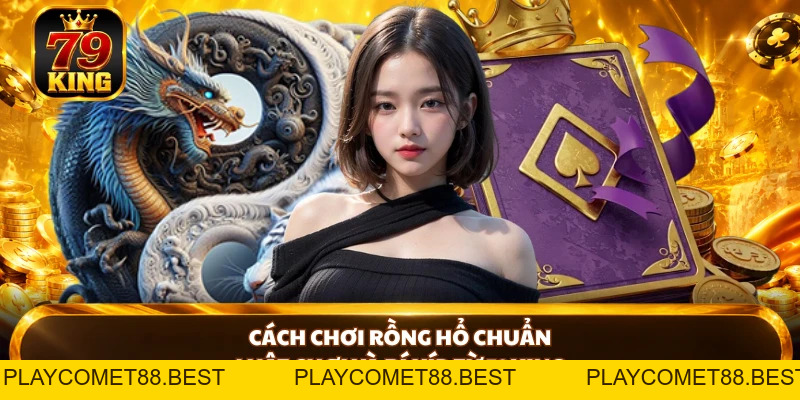 Casino 79KING - Khám Phá Giải Trí Trực Tuyến Đầy Kịch Tính - playcomet88