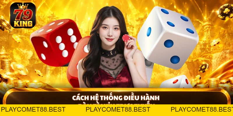 Tài Xỉu Online 79KING - Một Lần Xóc, Triệu Lần Phát Tài  - playcomet88