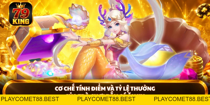 Bắn Cá Ăn Xu 79KING - Bắn Là Trúng Lớn, Đổi Thưởng Siêu Tốc - playcomet88
