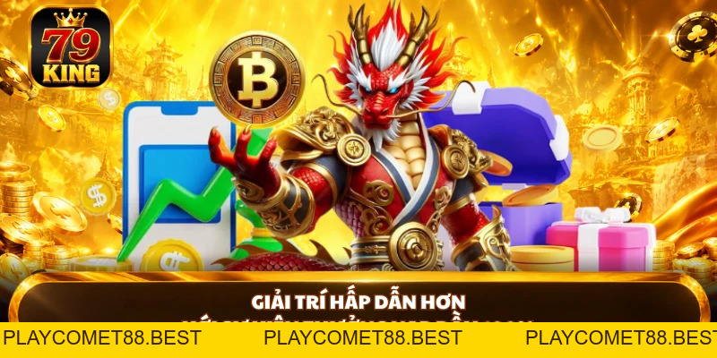 Thưởng Nạp Đầu 100% - Sự Kiện Ưu Đãi Hấp Dẫn Tại 79KING - playcomet88