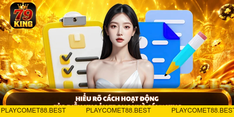 Điều Khoản Điều Kiện 79KING Và Các Quy Định Cần Ghi Nhớ - playcomet88