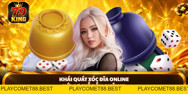 Xóc Đĩa Online 79king - Cách Tính Kết Quả Và Lưu Ý Cần Biết - playcomet88