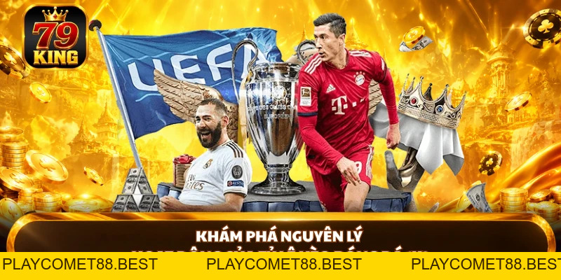 Kèo Châu Âu - Giải Mã Tỷ Lệ Odds Vàng, Thắng Lớn Cùng 79KING - playcomet88