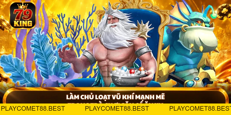 Bắn Cá Ăn Xu 79KING - Bắn Là Trúng Lớn, Đổi Thưởng Siêu Tốc - playcomet88