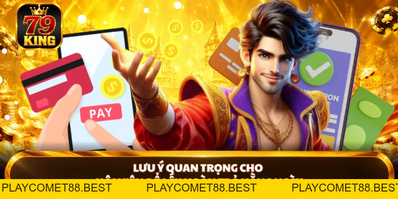Hoàn Trả Hằng Ngày - Nhận Thưởng Cực Lớn Tại Nhà Cái 79KING - playcomet88