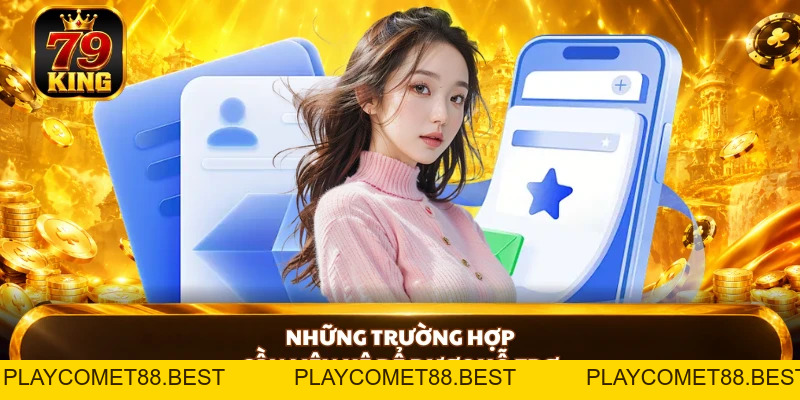 Liên Hệ 79KING Nhanh Chóng Với 3 Kênh Trực Tuyến 24/7 - playcomet88