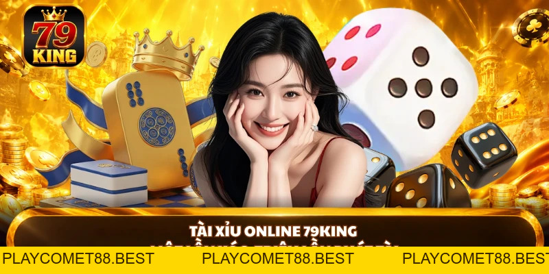 Xổ Số 79KING - Sảnh Thử Vận May Chuyên Nghiệp, Thưởng Lớn - playcomet88