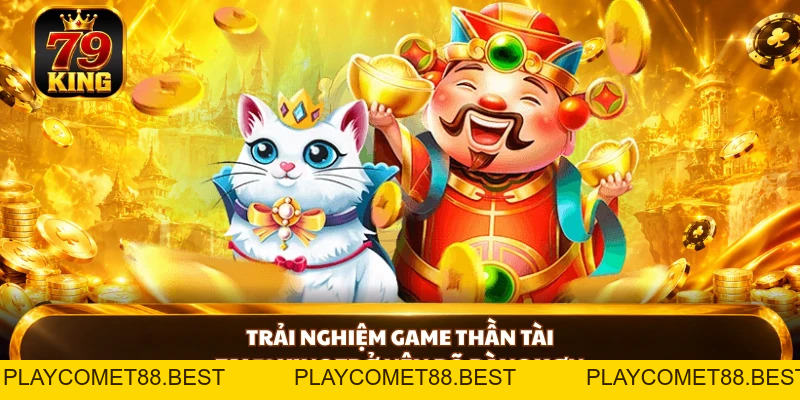 Nổ Hũ Thần Tài 79king - Khám Phá Biểu Tượng Và Cơ Chế Thưởng - playcomet88